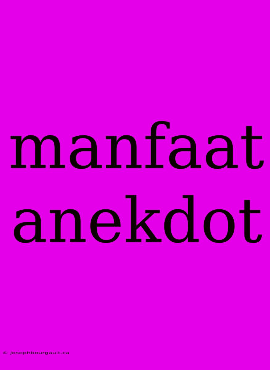 Manfaat Anekdot