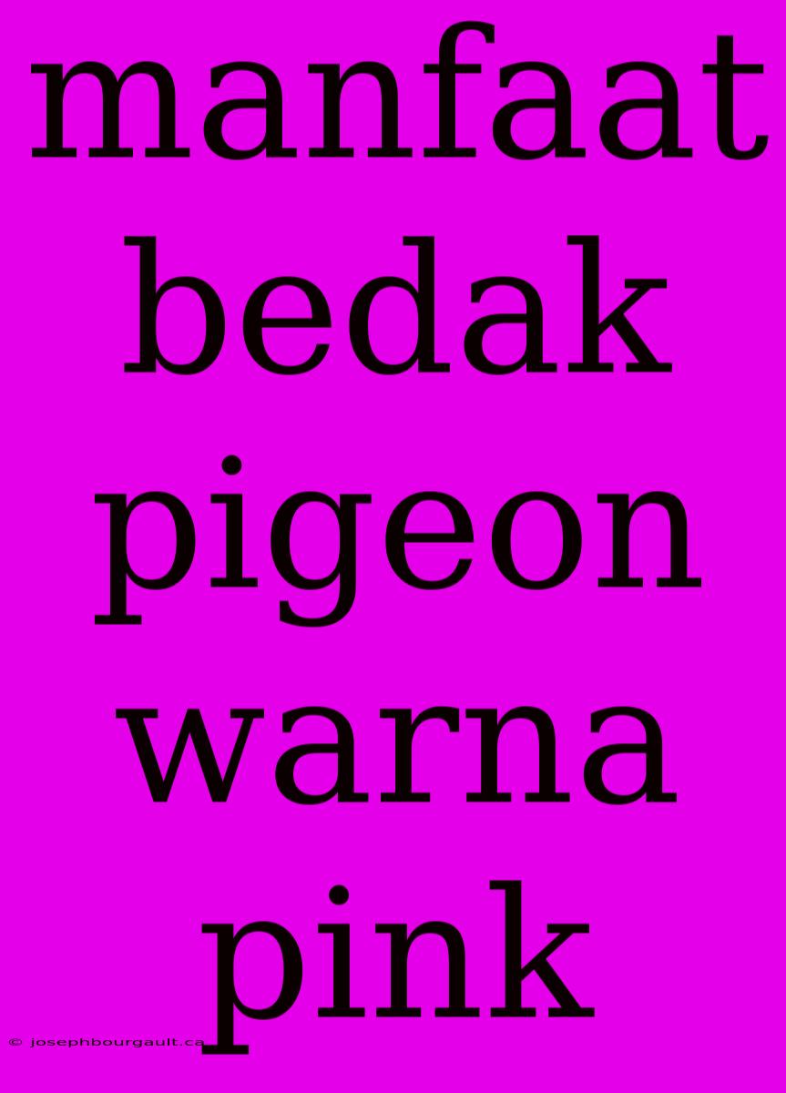 Manfaat Bedak Pigeon Warna Pink