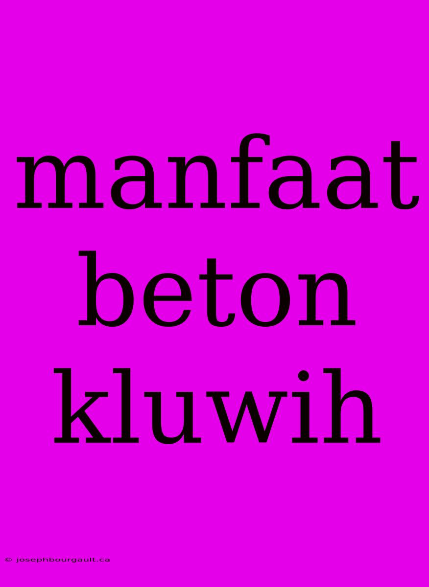 Manfaat Beton Kluwih