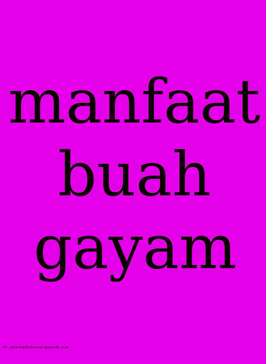 Manfaat Buah Gayam