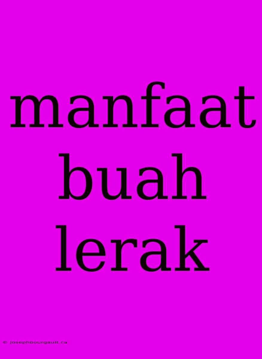 Manfaat Buah Lerak