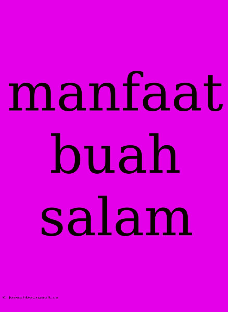 Manfaat Buah Salam