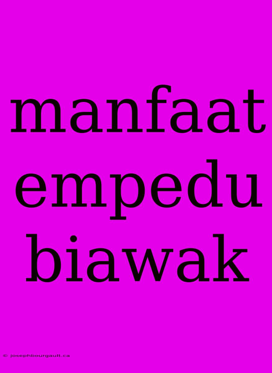 Manfaat Empedu Biawak