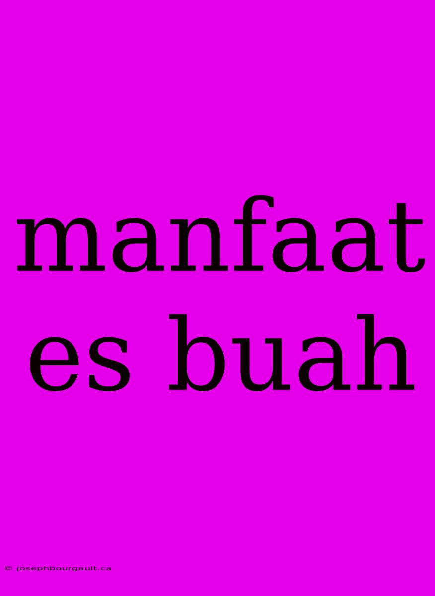 Manfaat Es Buah