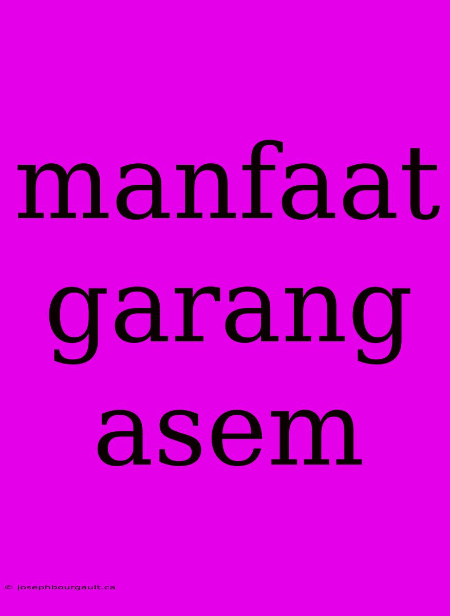 Manfaat Garang Asem