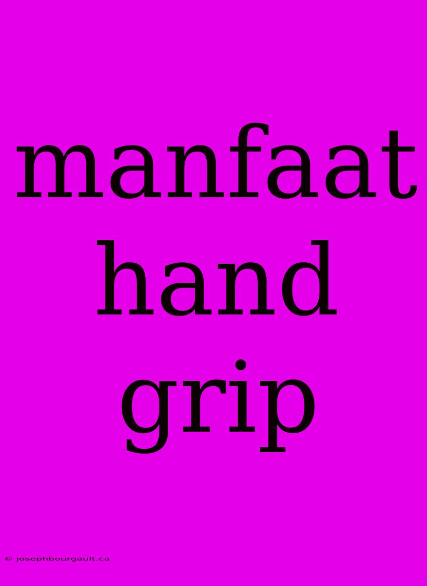 Manfaat Hand Grip