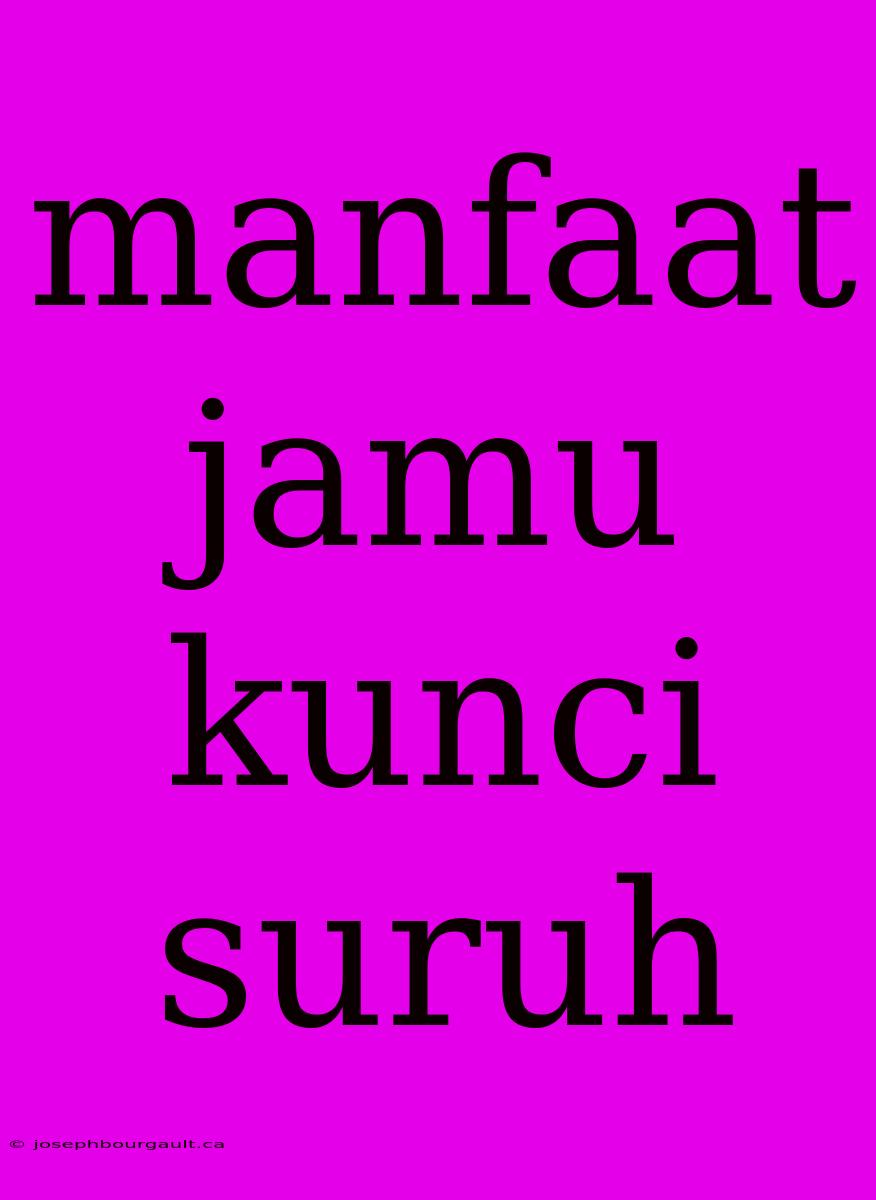 Manfaat Jamu Kunci Suruh