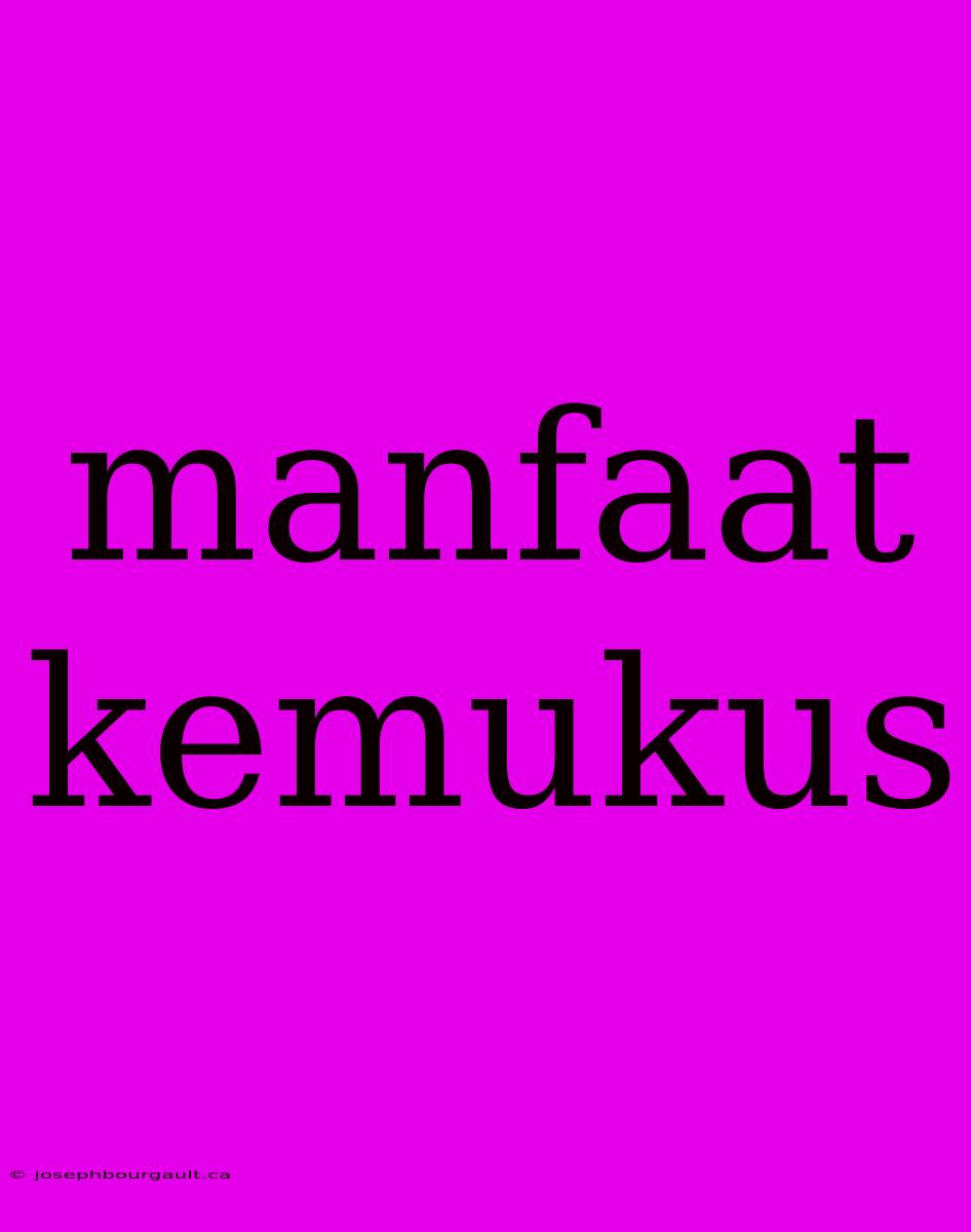 Manfaat Kemukus