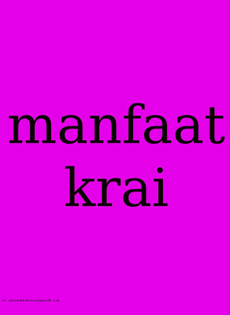 Manfaat Krai