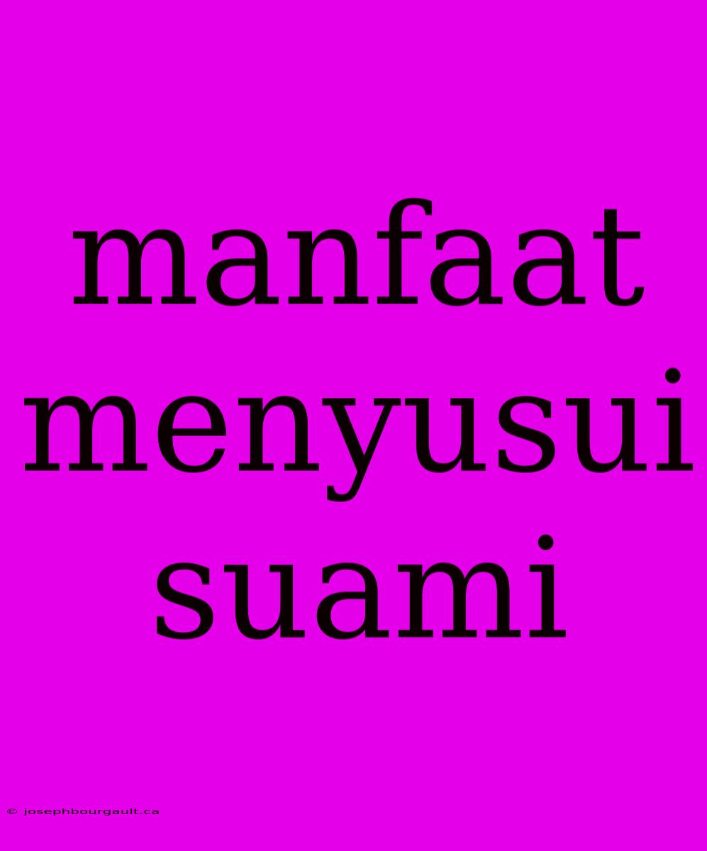 Manfaat Menyusui Suami