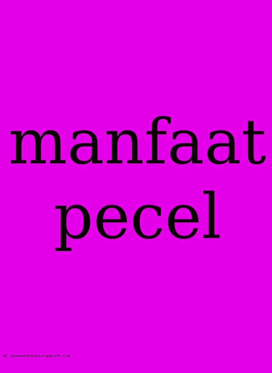 Manfaat Pecel