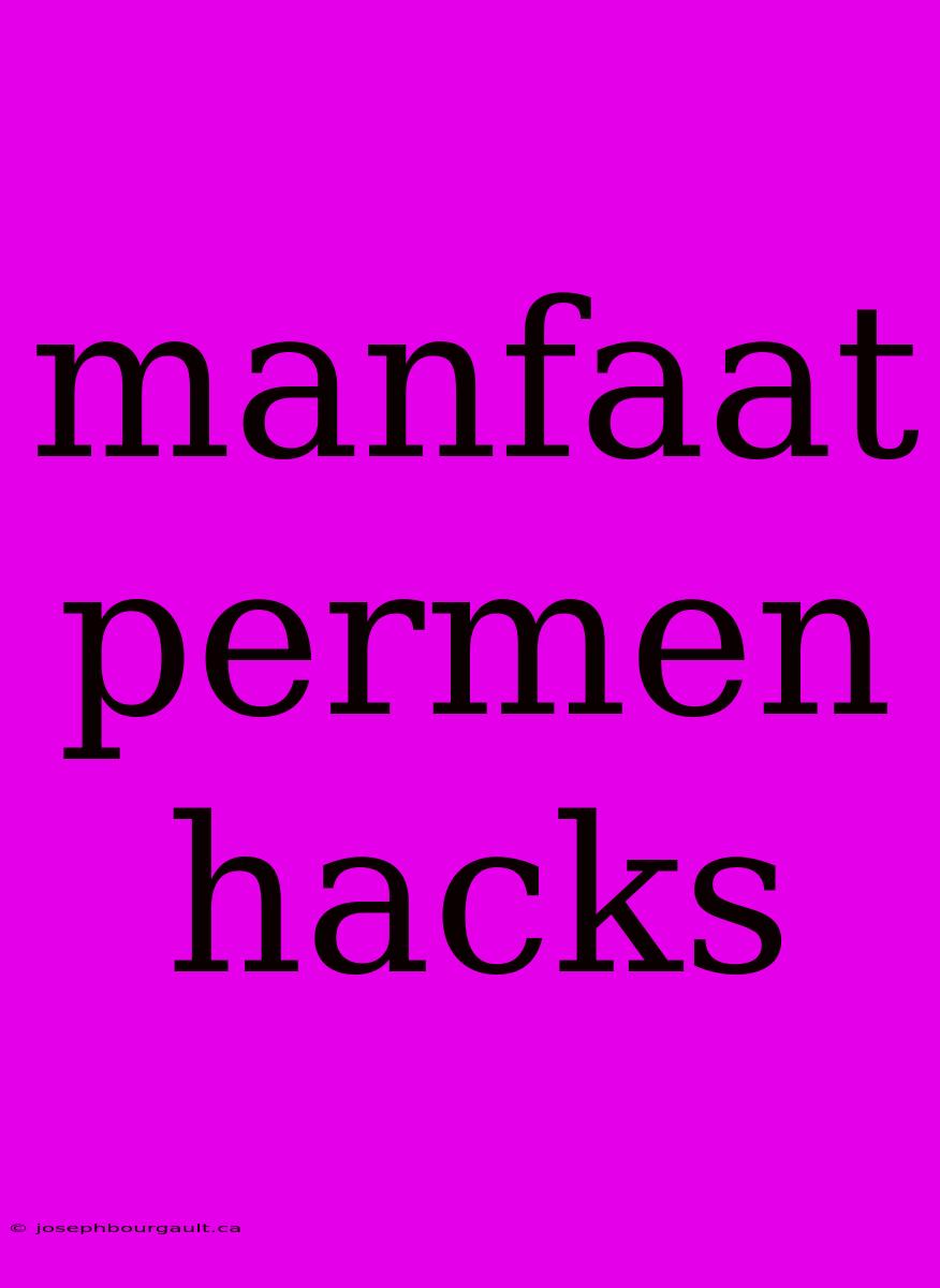 Manfaat Permen Hacks