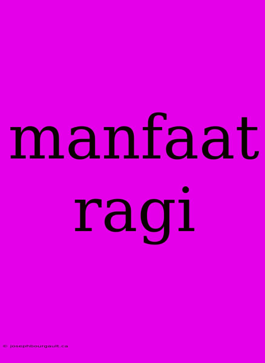 Manfaat Ragi