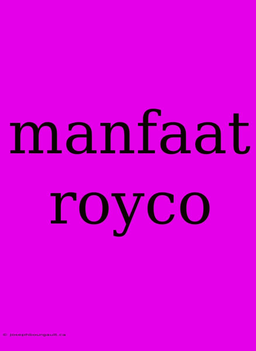 Manfaat Royco