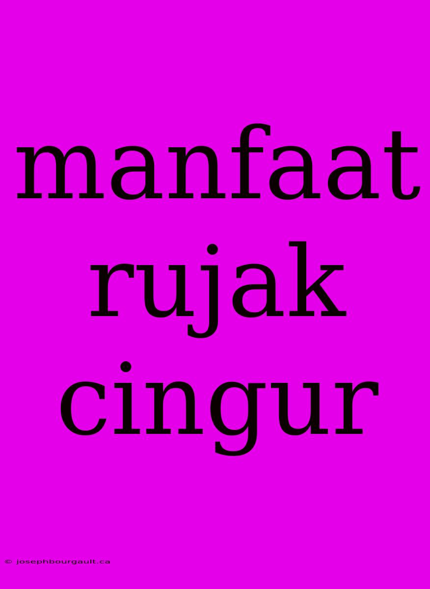 Manfaat Rujak Cingur