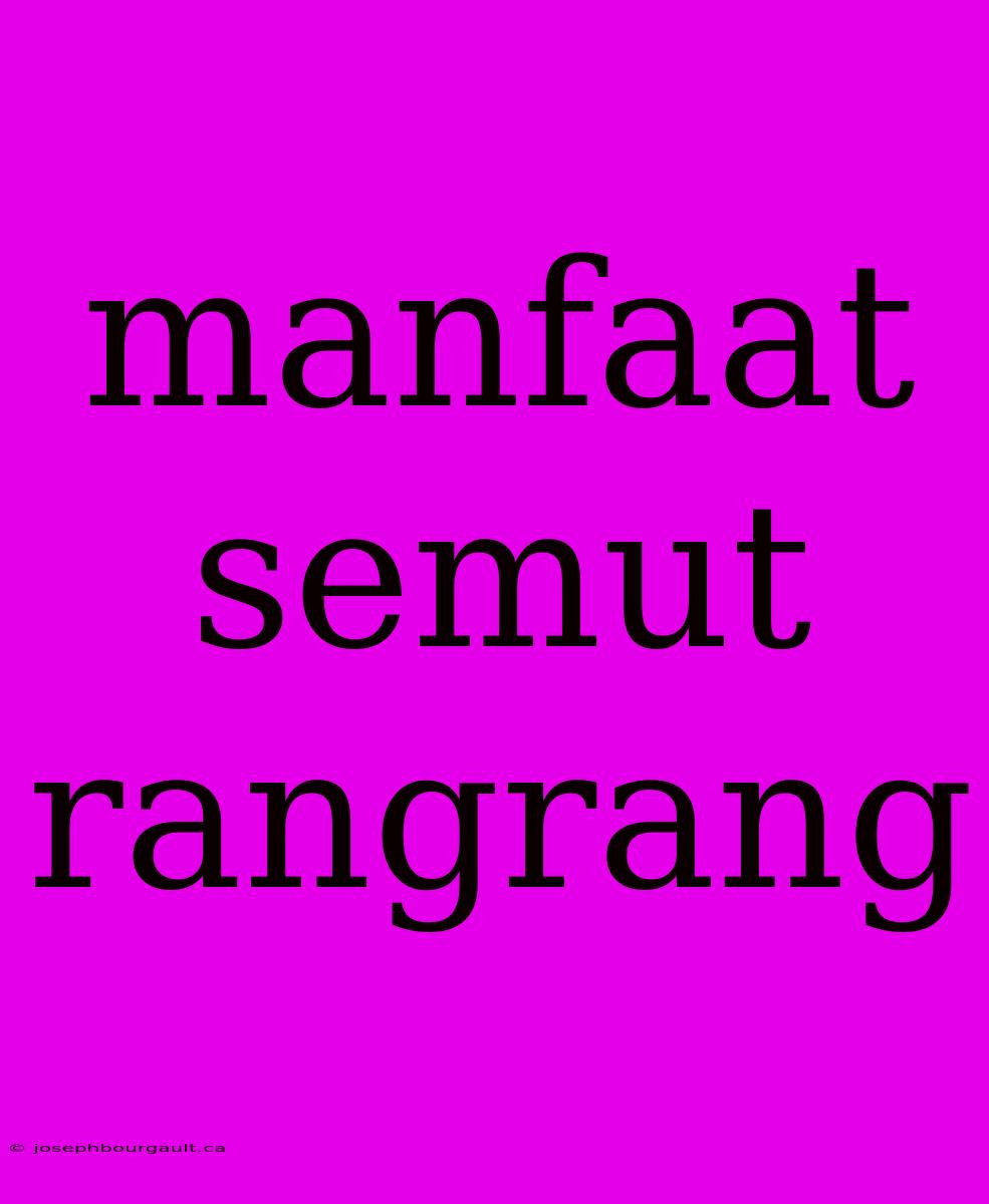 Manfaat Semut Rangrang