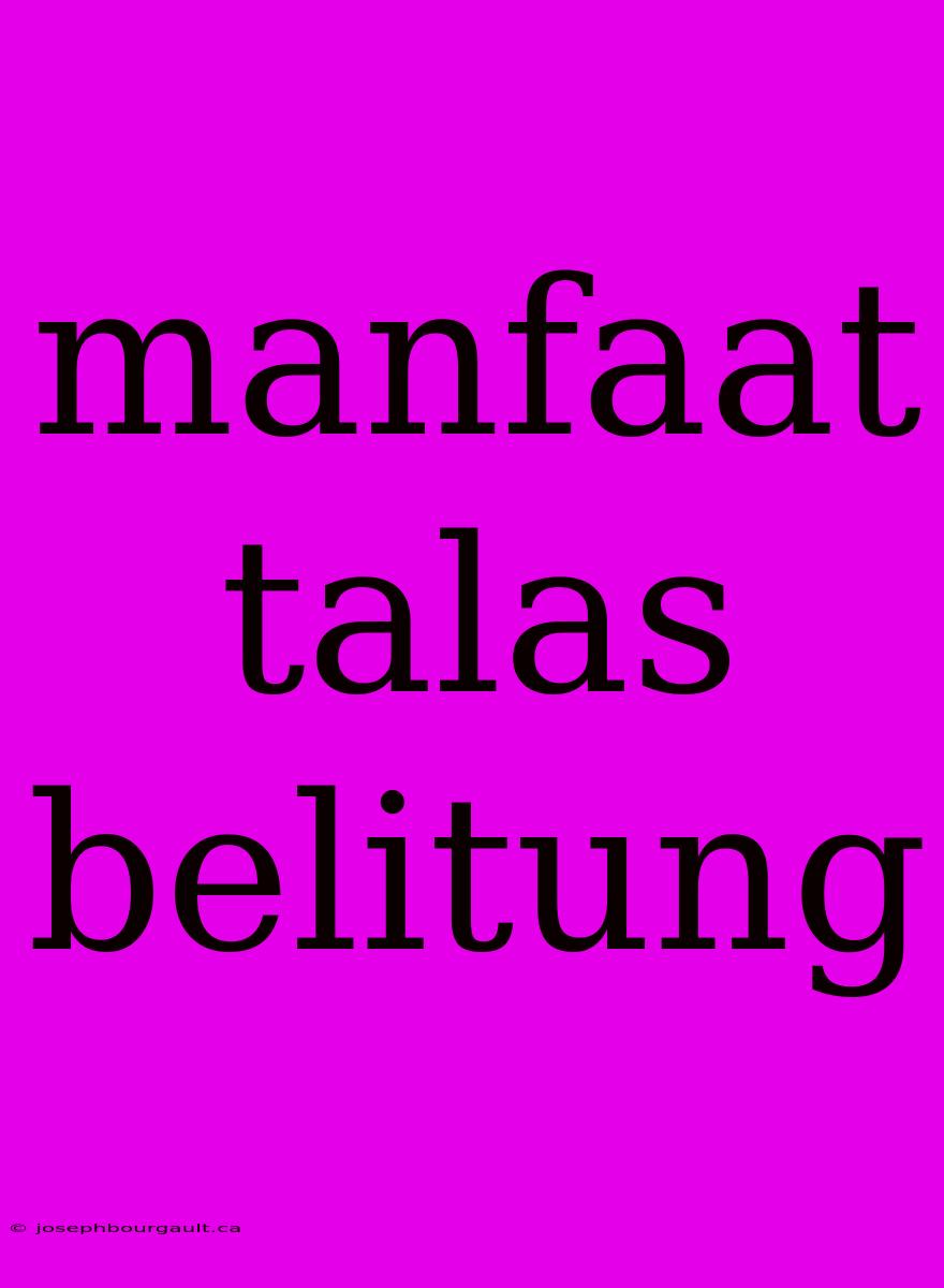 Manfaat Talas Belitung