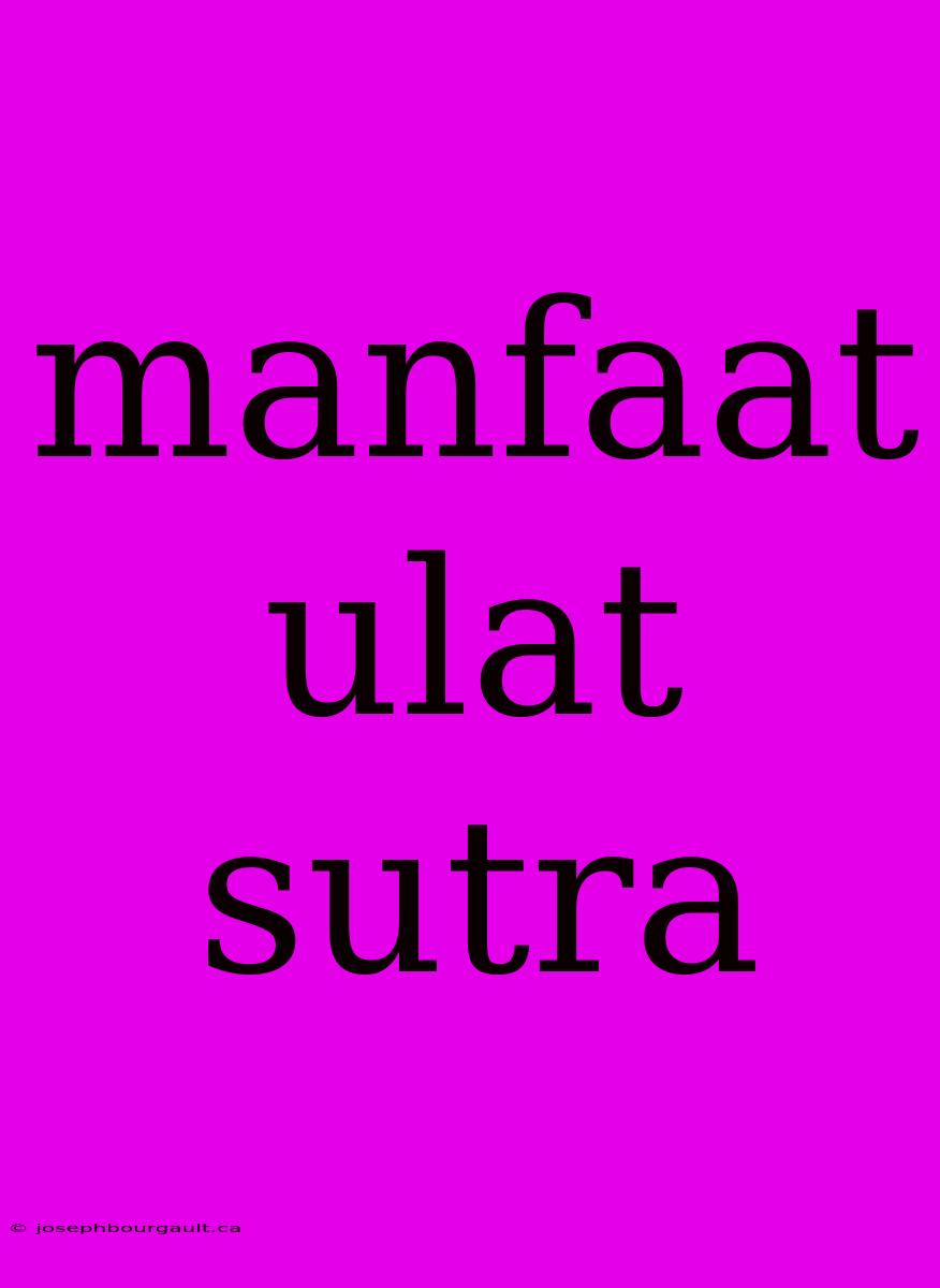 Manfaat Ulat Sutra