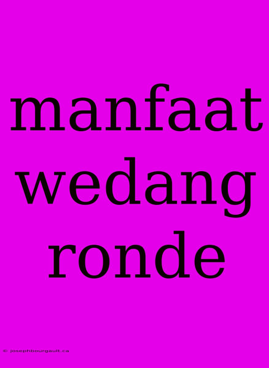 Manfaat Wedang Ronde