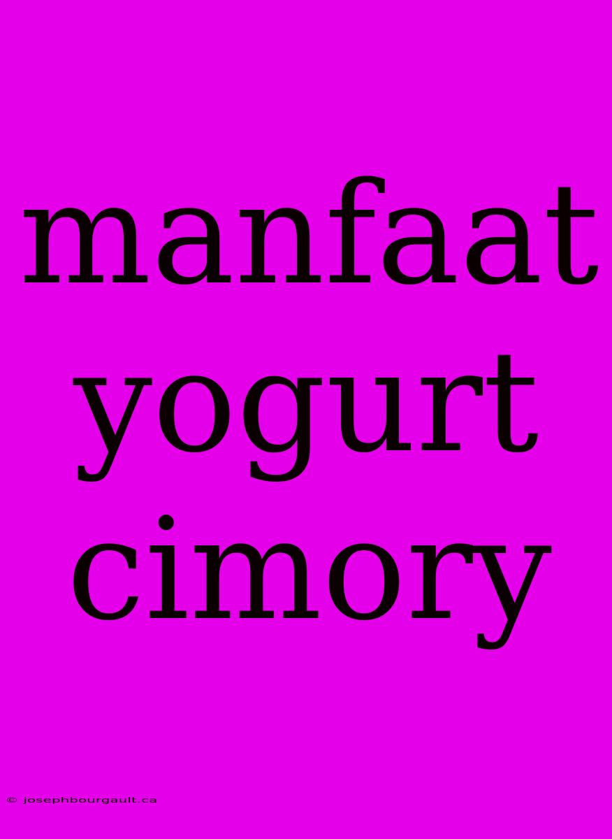 Manfaat Yogurt Cimory