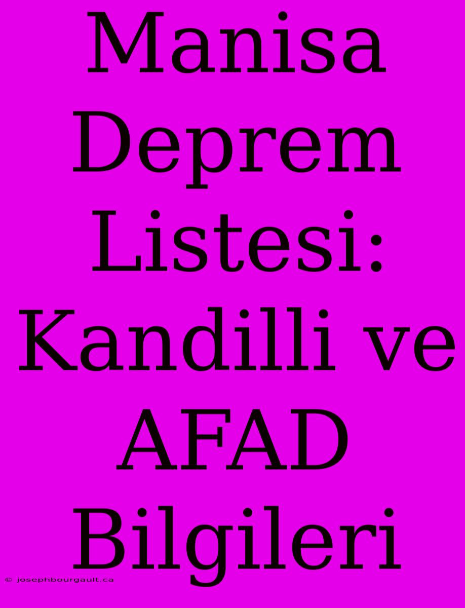 Manisa Deprem Listesi: Kandilli Ve AFAD Bilgileri