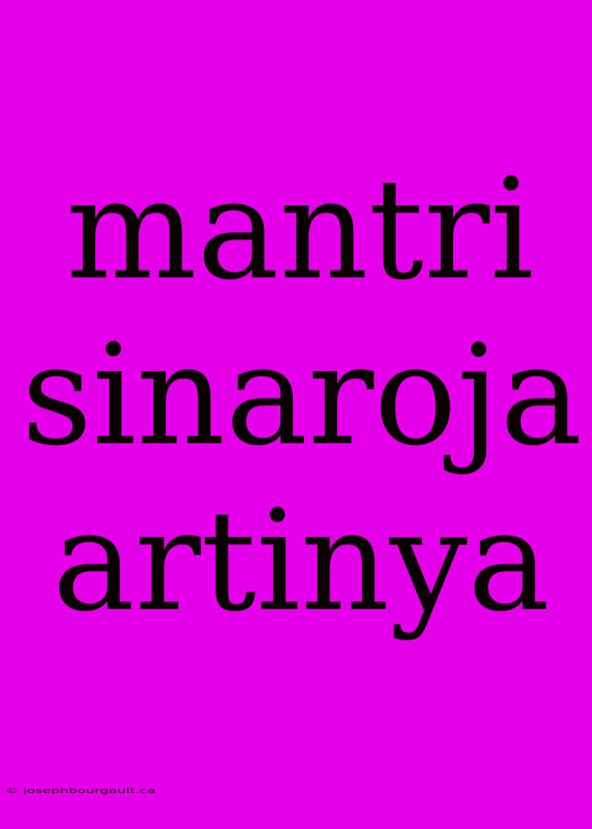 Mantri Sinaroja Artinya