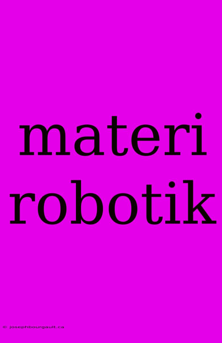 Materi Robotik