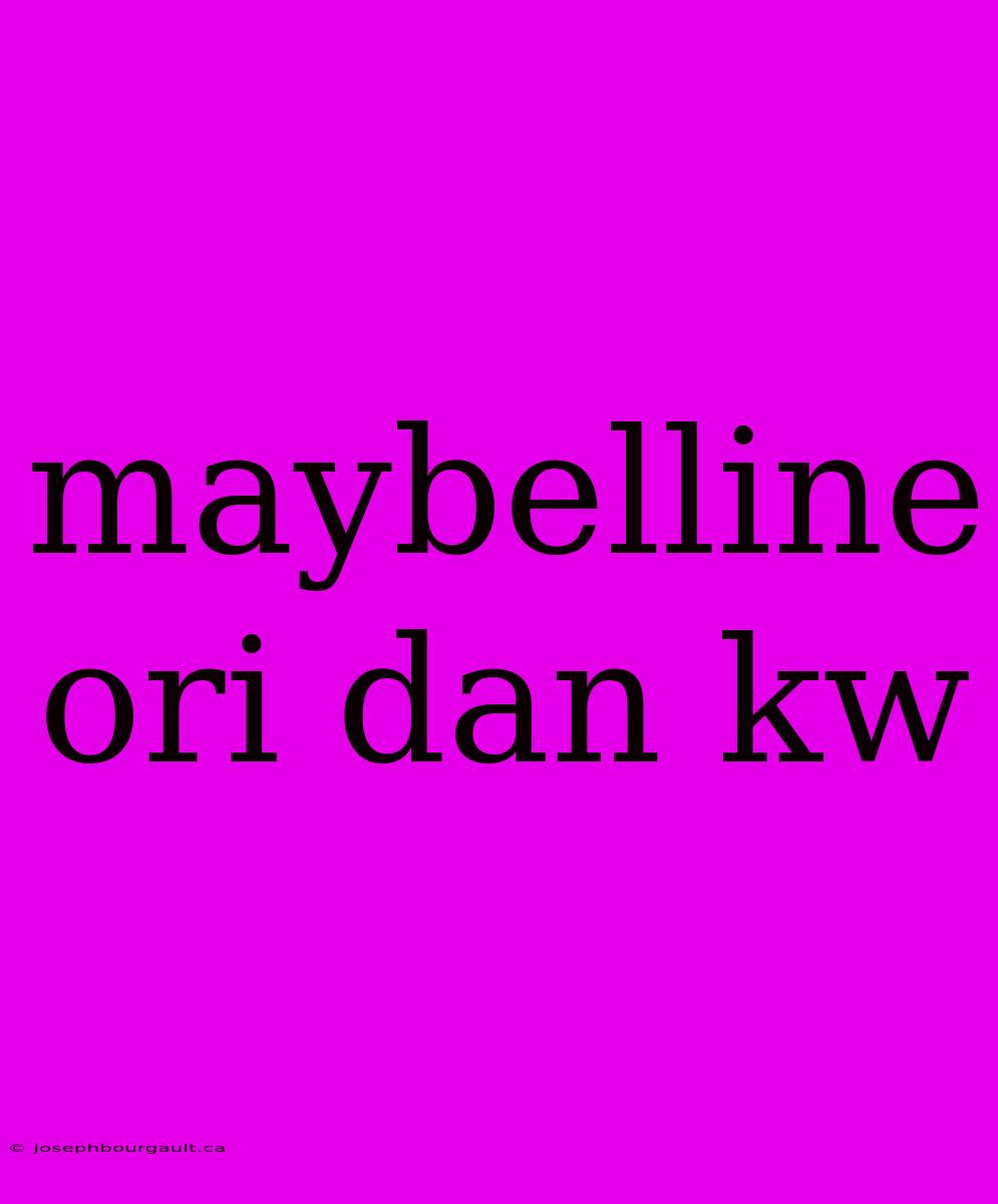 Maybelline Ori Dan Kw