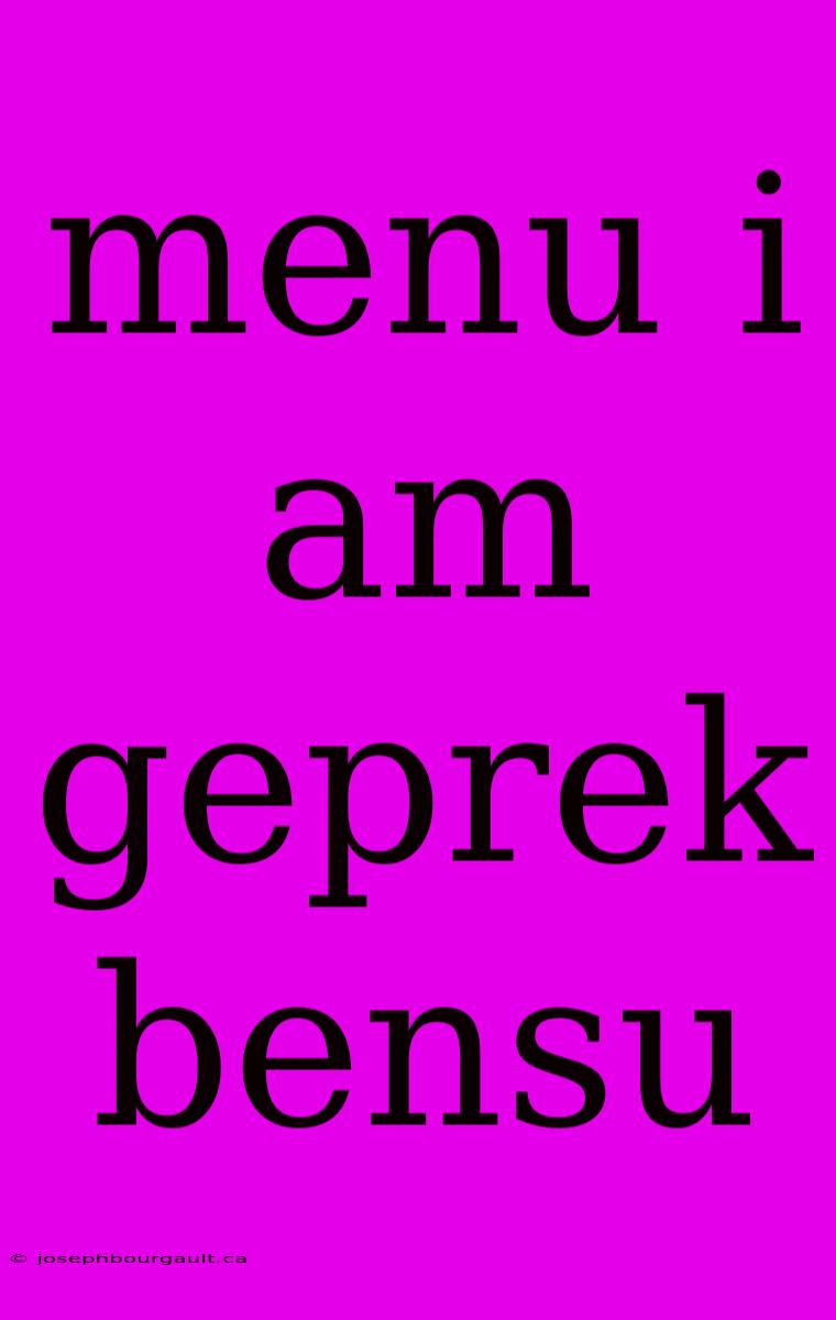 Menu I Am Geprek Bensu