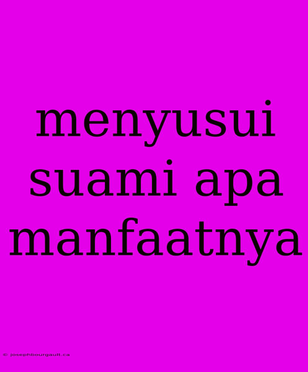 Menyusui Suami Apa Manfaatnya