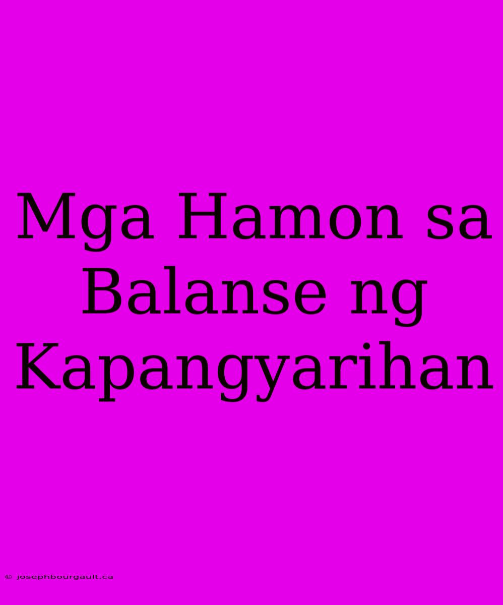 Mga Hamon Sa Balanse Ng Kapangyarihan