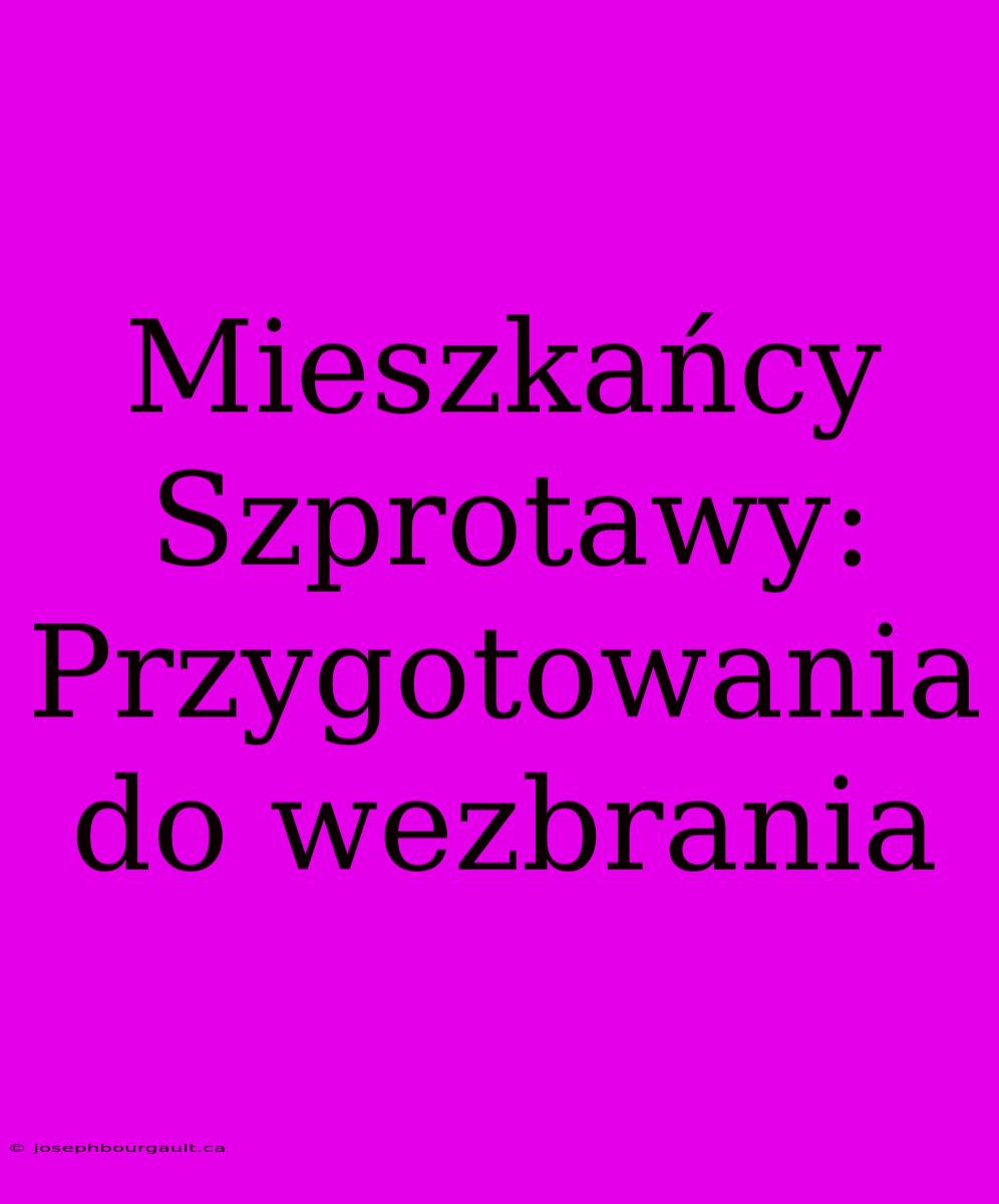 Mieszkańcy Szprotawy: Przygotowania Do Wezbrania