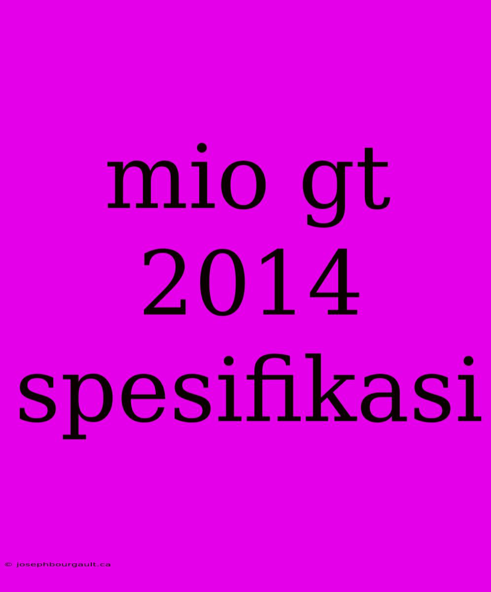 Mio Gt 2014 Spesifikasi