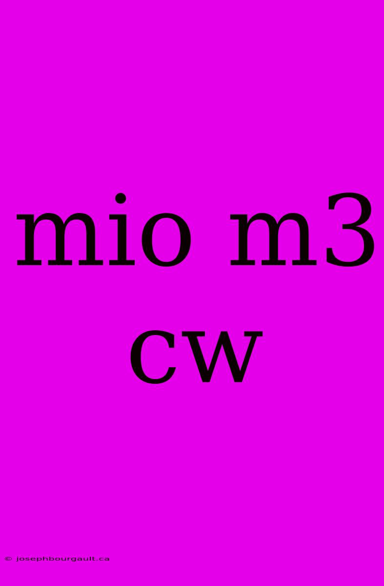 Mio M3 Cw