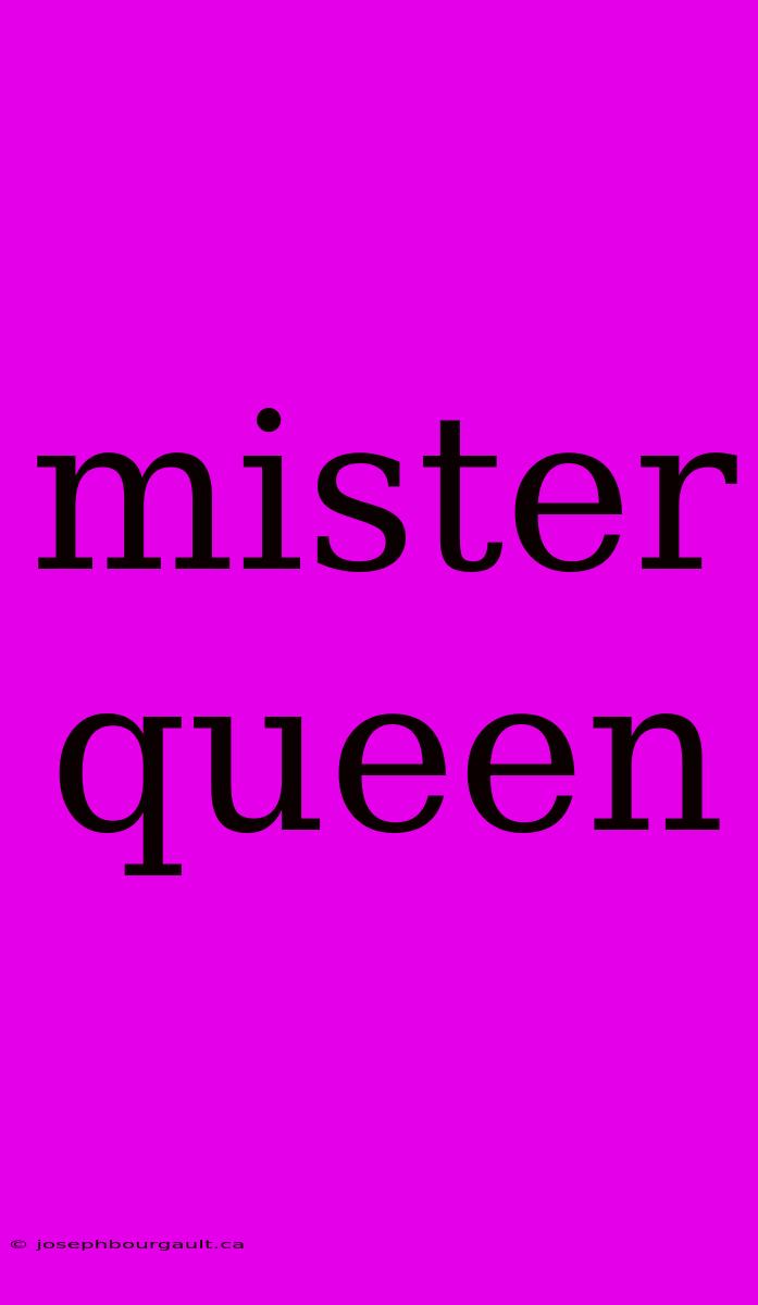 Mister Queen