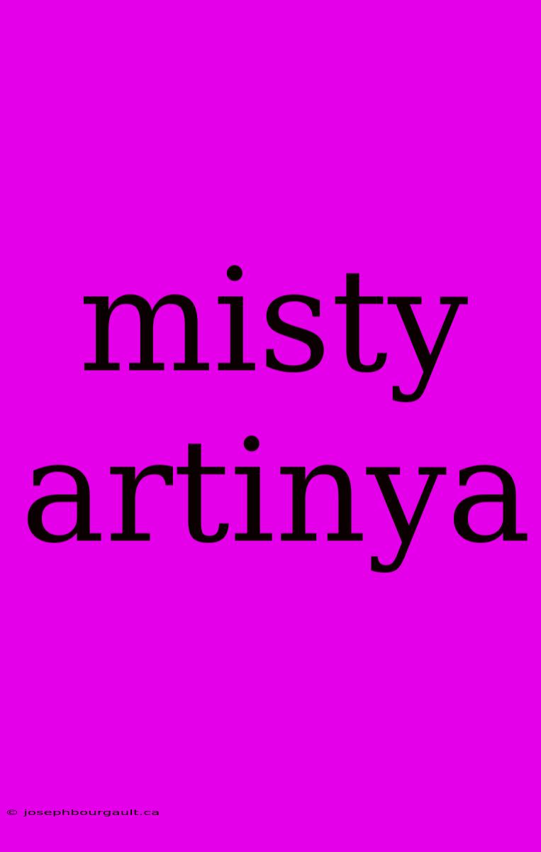 Misty Artinya