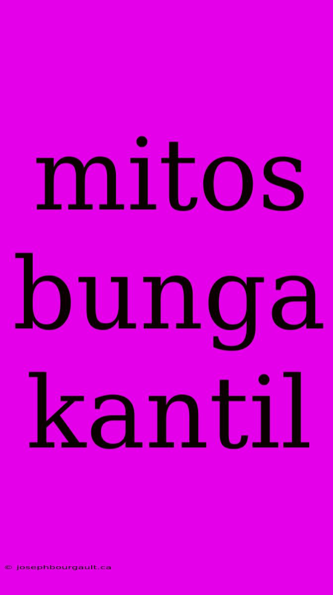 Mitos Bunga Kantil