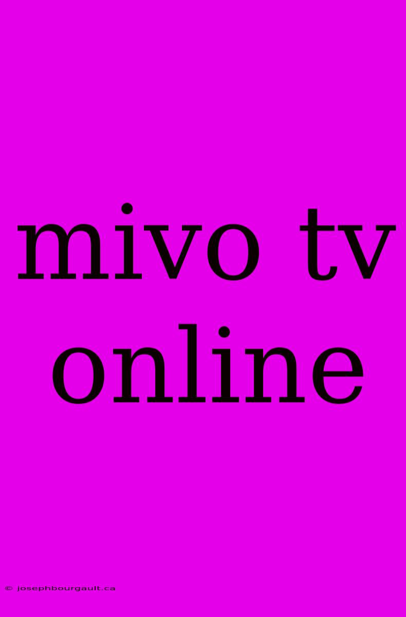 Mivo Tv Online