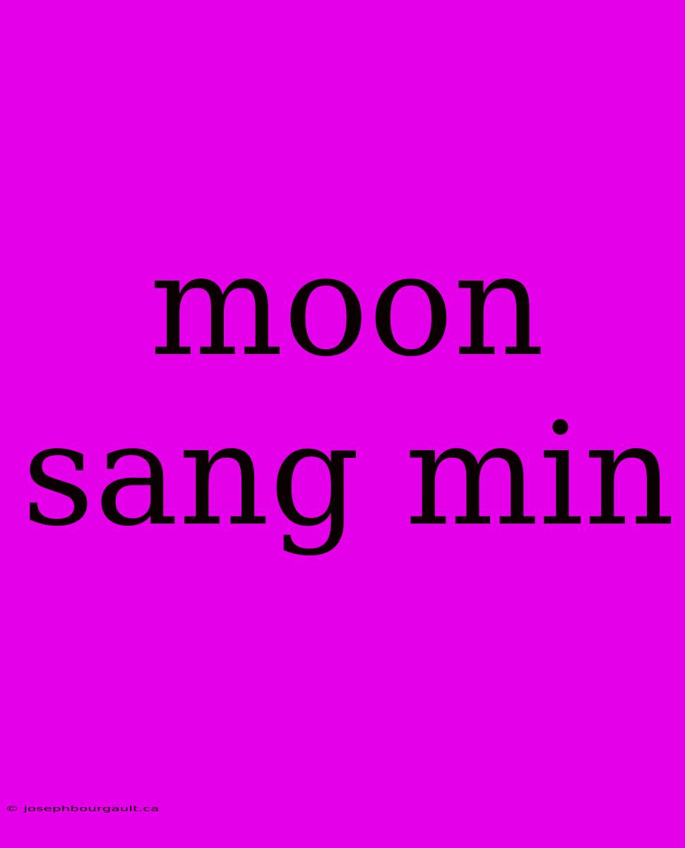 Moon Sang Min