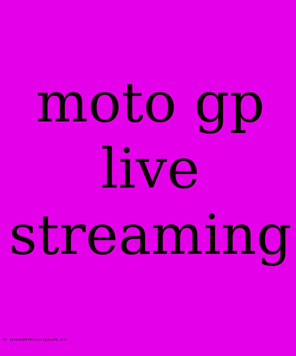 Moto Gp Live Streaming