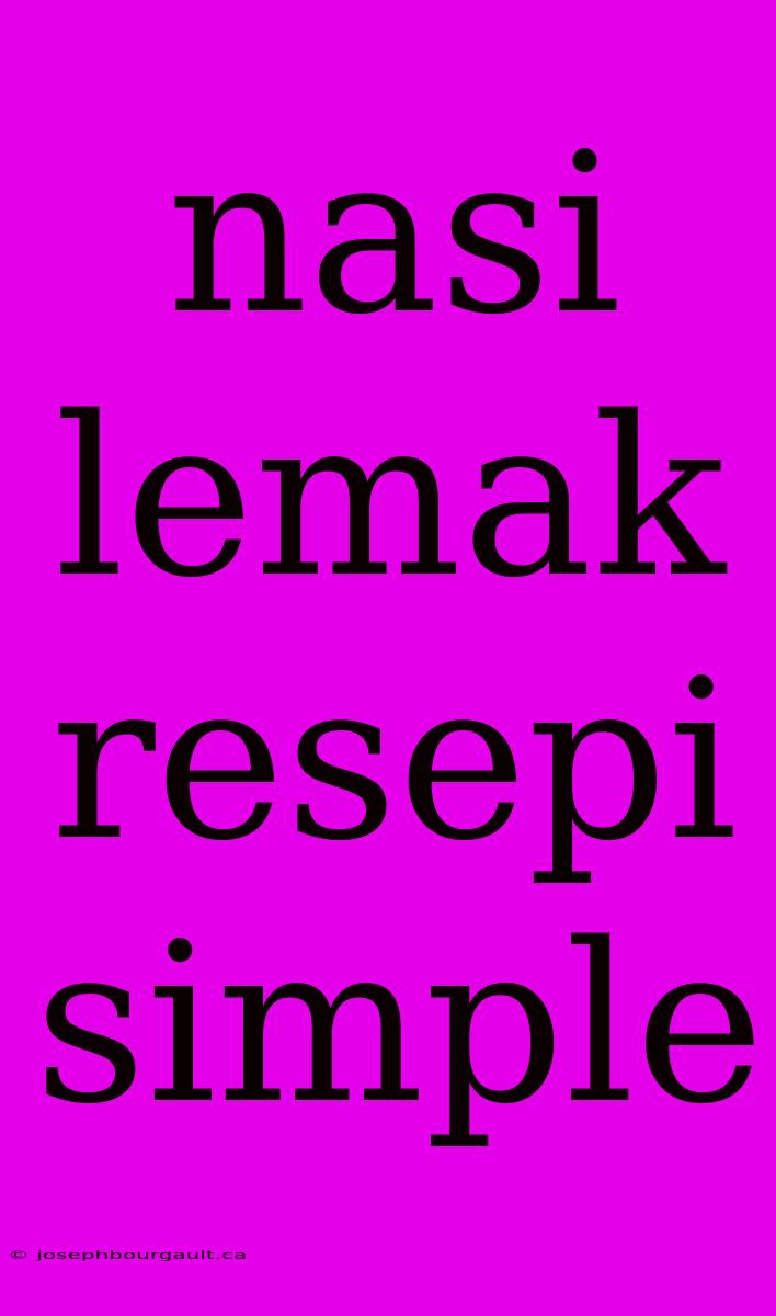 Nasi Lemak Resepi Simple