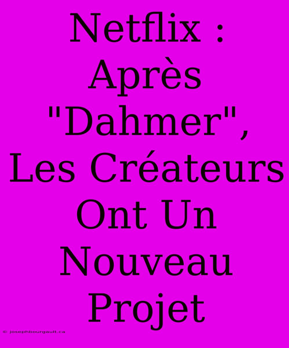 Netflix : Après 