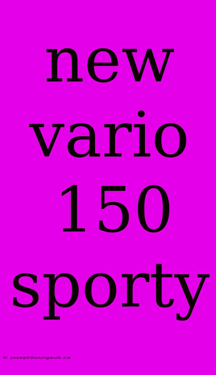 New Vario 150 Sporty