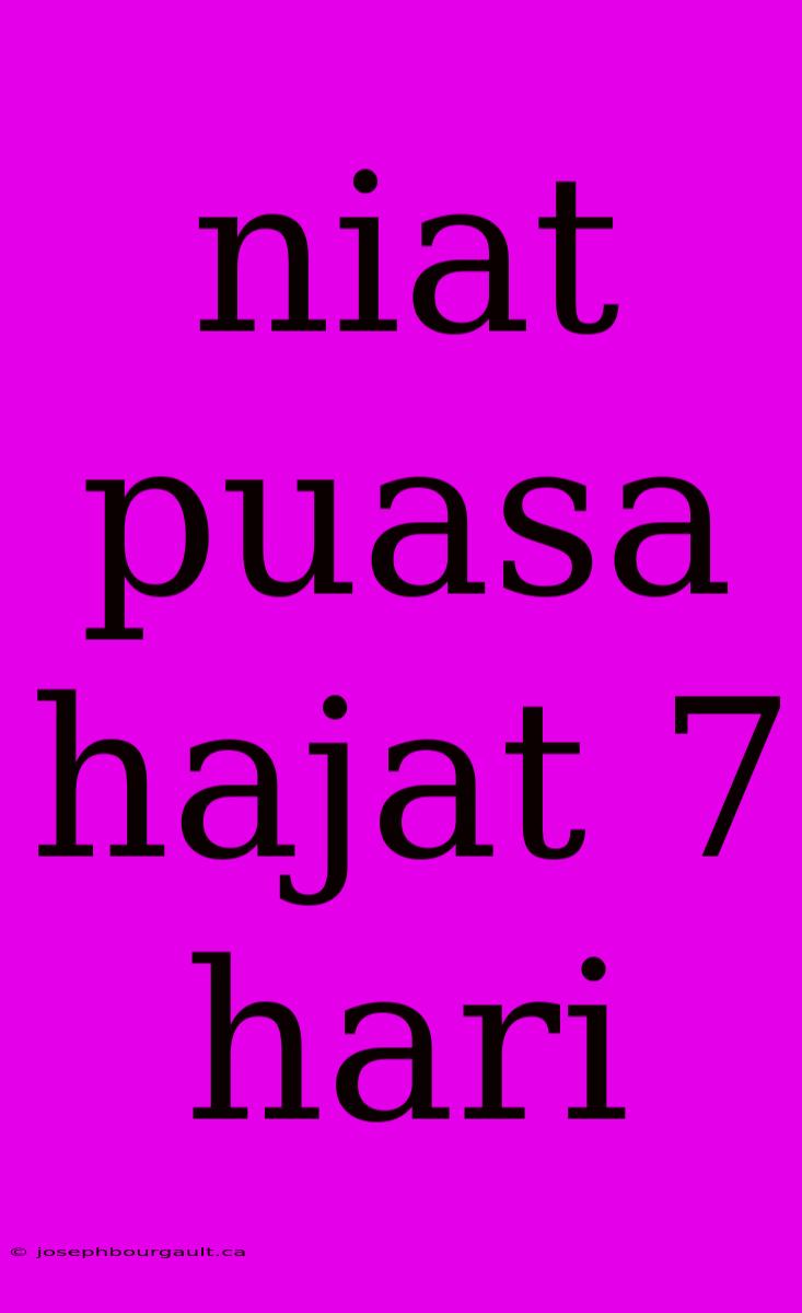 Niat Puasa Hajat 7 Hari