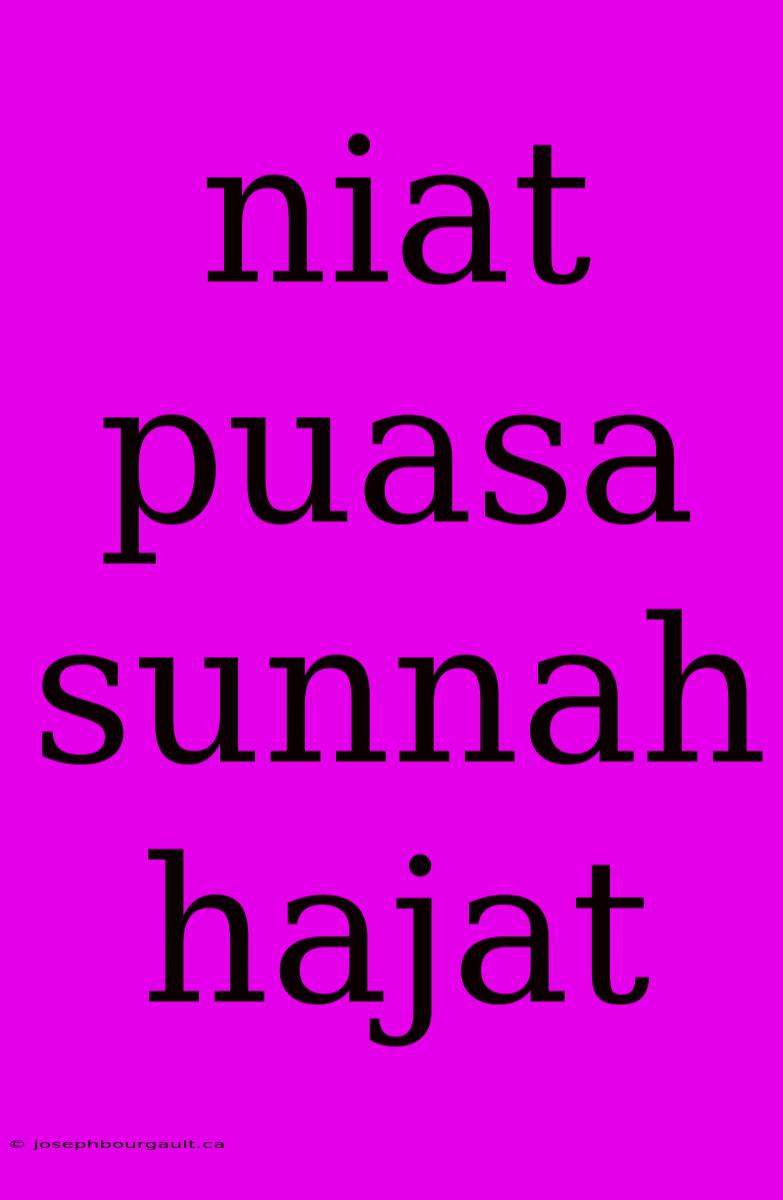 Niat Puasa Sunnah Hajat