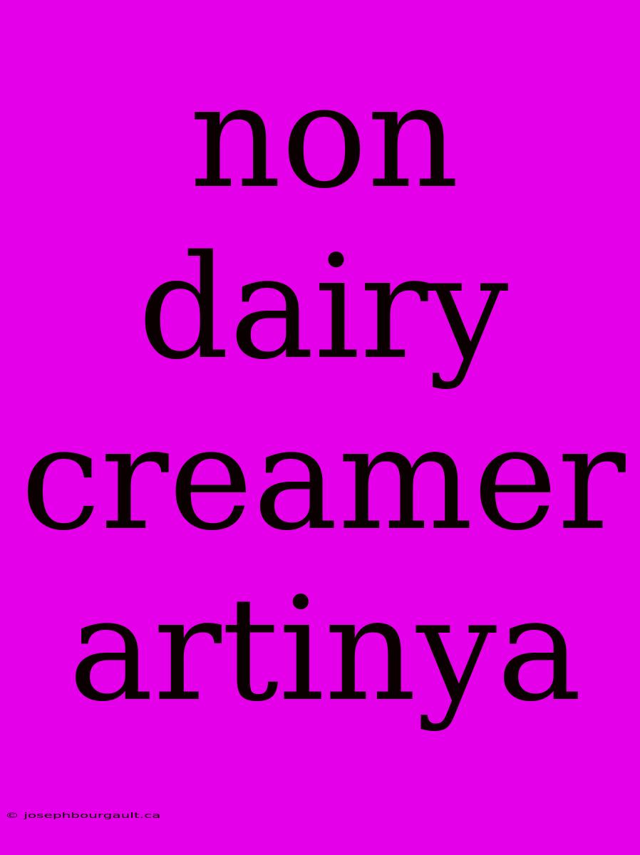 Non Dairy Creamer Artinya