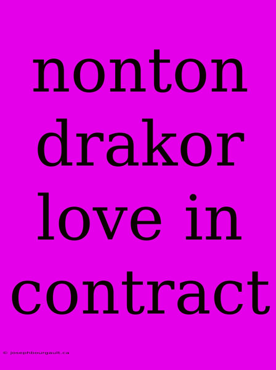 Nonton Drakor Love In Contract