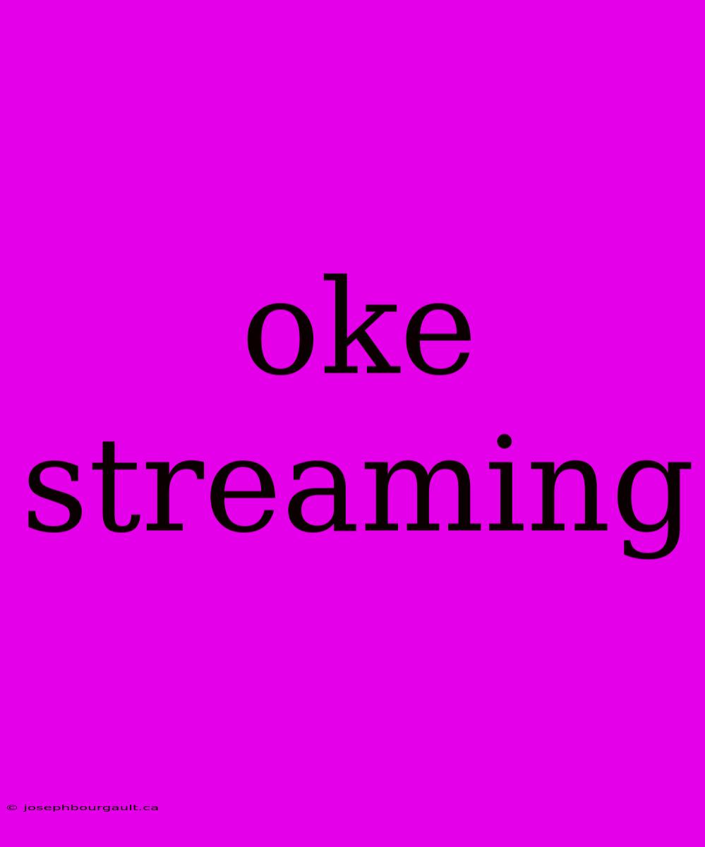 Oke Streaming