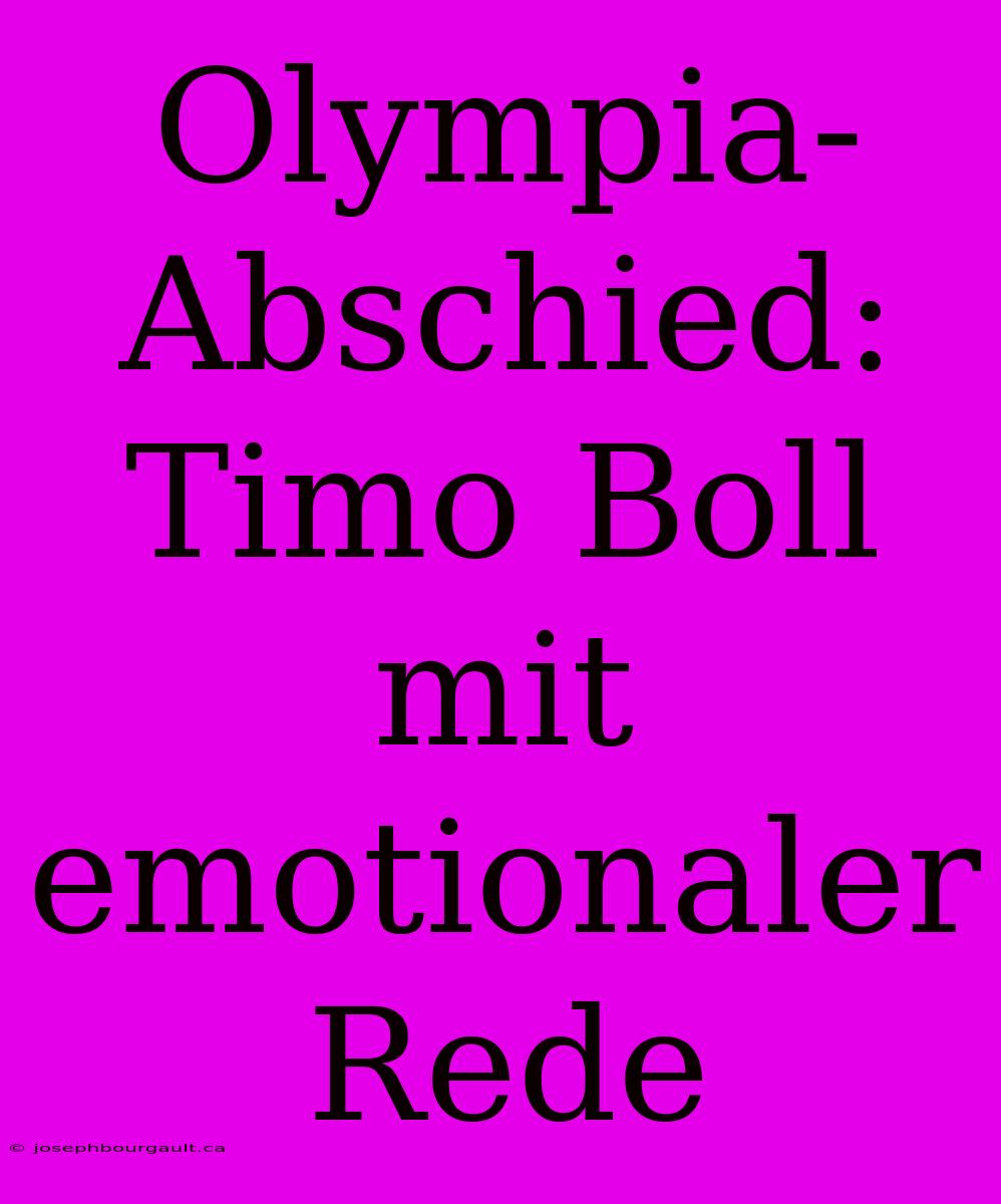 Olympia-Abschied: Timo Boll Mit Emotionaler Rede