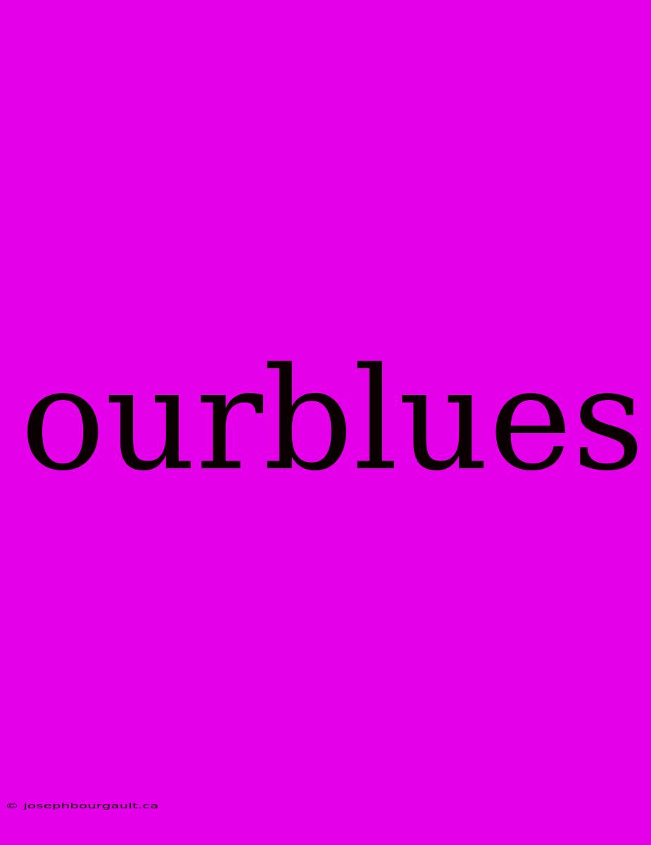 Ourblues